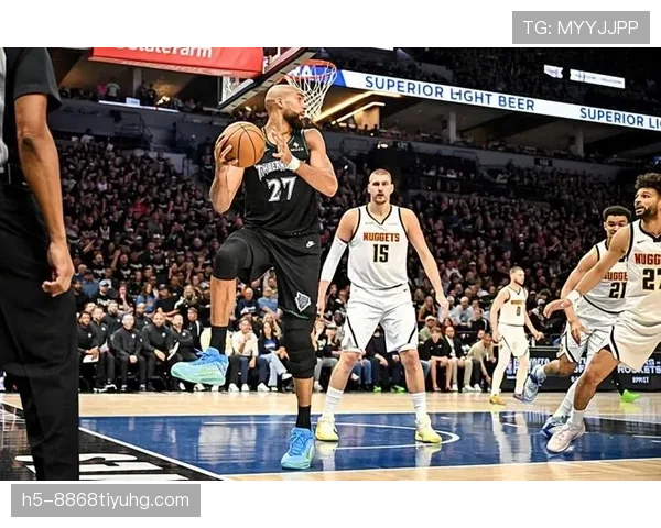 戈贝尔挡拆防守能力提升球队护框效率明显增强